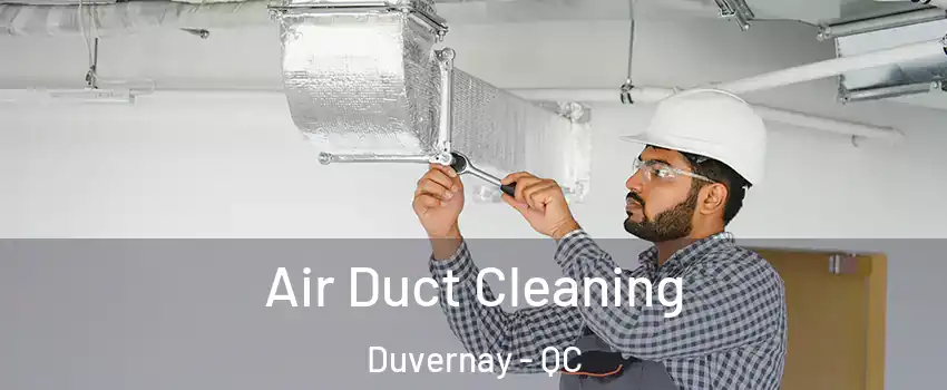 Air Duct Cleaning Duvernay - QC