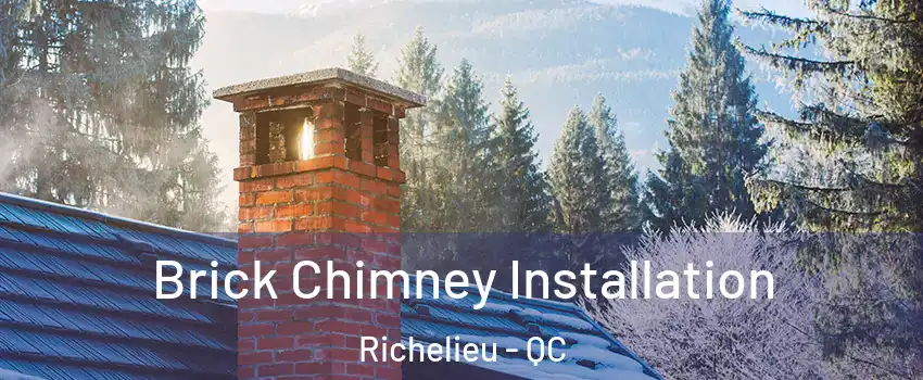  Brick Chimney Installation Richelieu - QC