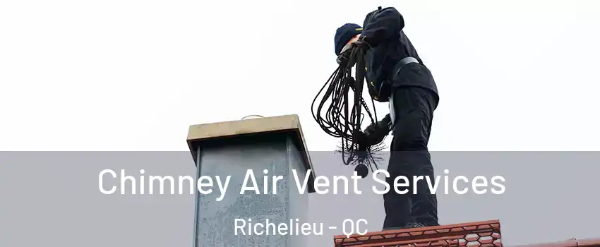  Chimney Air Vent Services Richelieu - QC