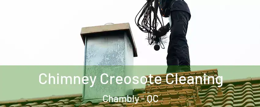  Chimney Creosote Cleaning Chambly - QC