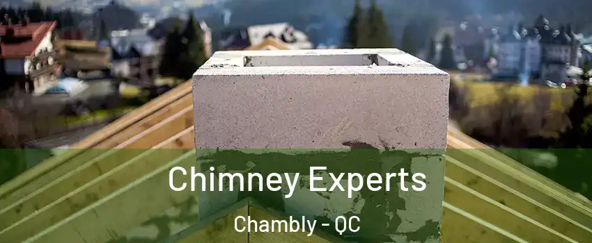 Chimney Experts Chambly - QC