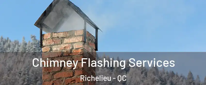 Chimney Flashing Services Richelieu - QC