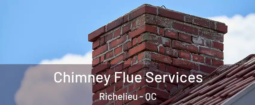  Chimney Flue Services Richelieu - QC