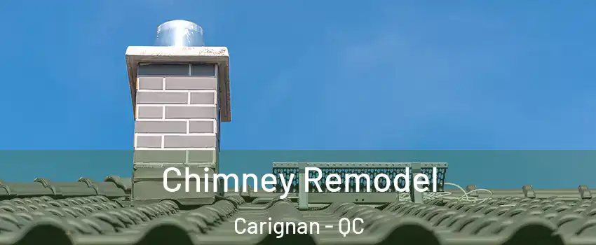  Chimney Remodel Carignan - QC