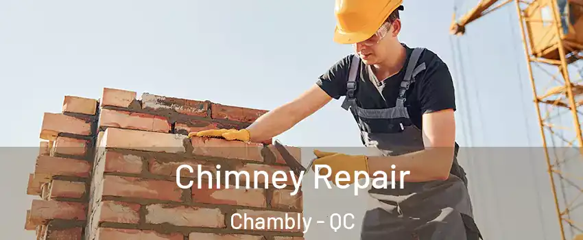  Chimney Repair Chambly - QC