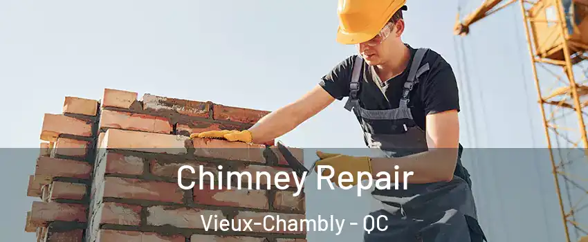  Chimney Repair Vieux-Chambly - QC