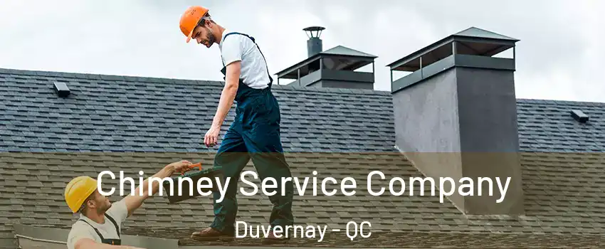  Chimney Service Company Duvernay - QC