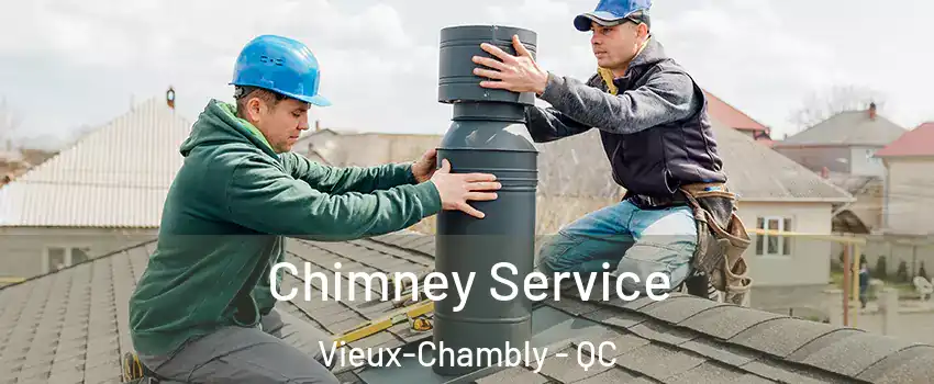  Chimney Service Vieux-Chambly - QC