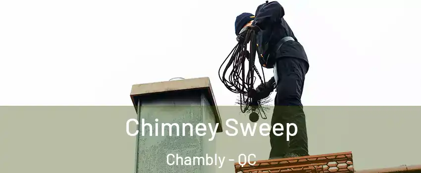  Chimney Sweep Chambly - QC