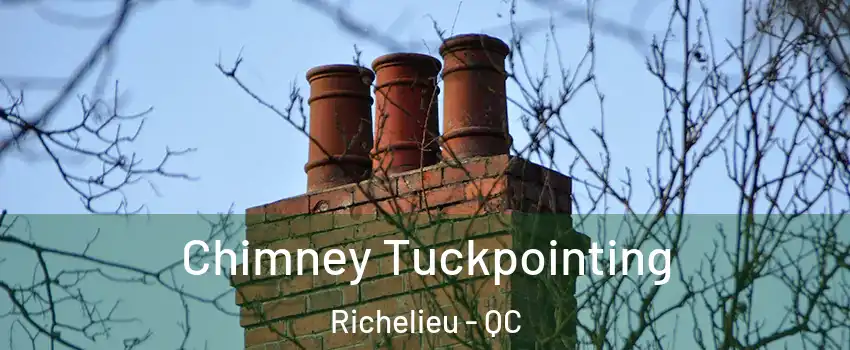  Chimney Tuckpointing Richelieu - QC