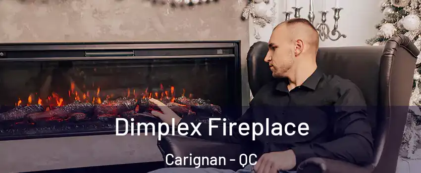  Dimplex Fireplace Carignan - QC