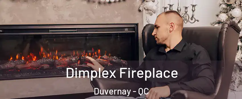  Dimplex Fireplace Duvernay - QC