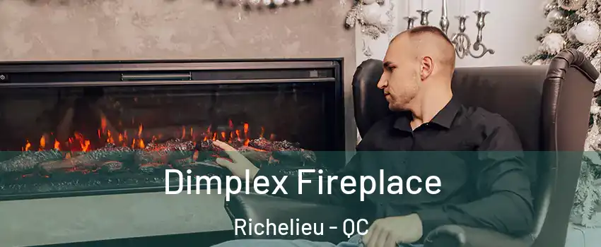  Dimplex Fireplace Richelieu - QC
