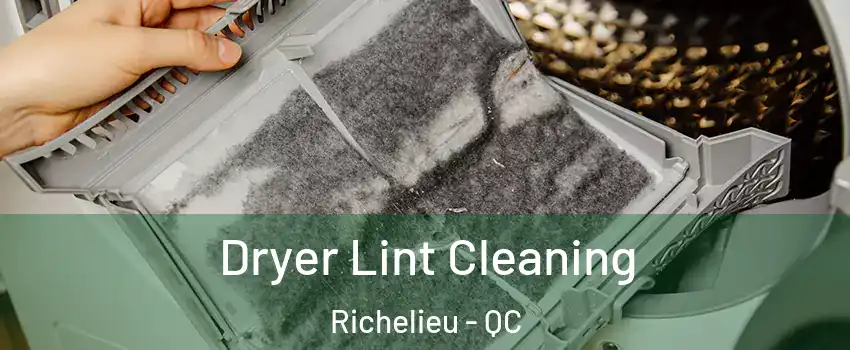  Dryer Lint Cleaning Richelieu - QC