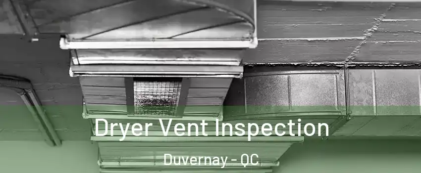  Dryer Vent Inspection Duvernay - QC