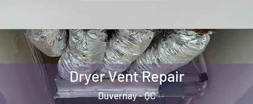  Dryer Vent Repair Duvernay - QC
