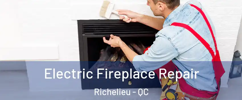  Electric Fireplace Repair Richelieu - QC