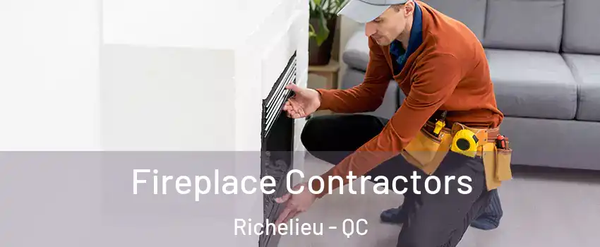  Fireplace Contractors Richelieu - QC