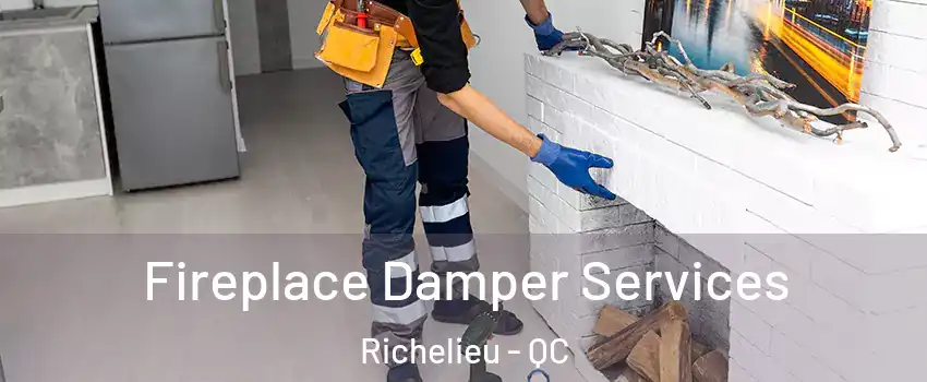  Fireplace Damper Services Richelieu - QC