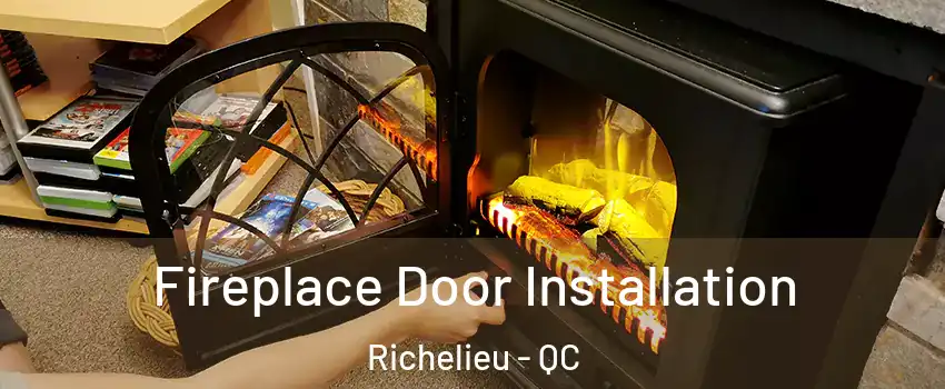  Fireplace Door Installation Richelieu - QC