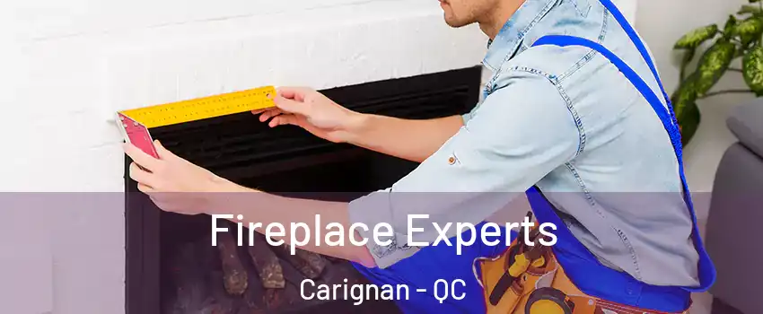  Fireplace Experts Carignan - QC