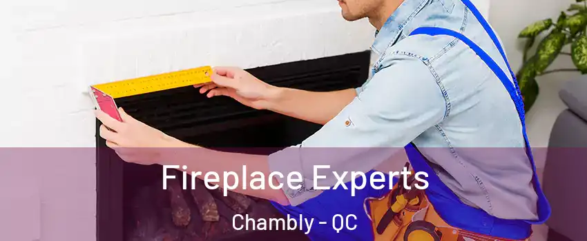  Fireplace Experts Chambly - QC