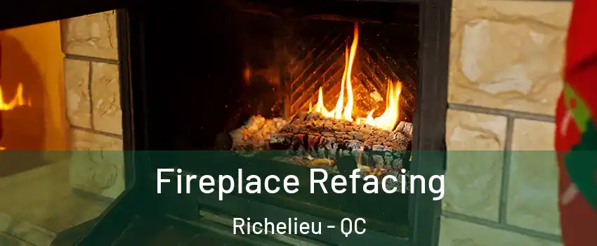  Fireplace Refacing Richelieu - QC