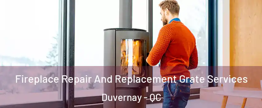  Fireplace Repair And Replacement Grate Services Duvernay - QC