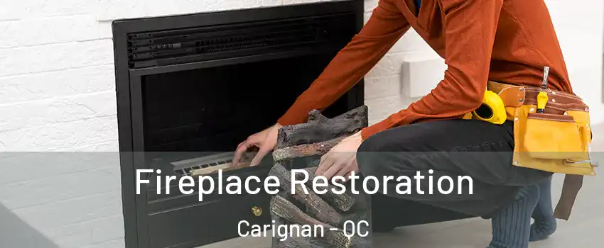  Fireplace Restoration Carignan - QC