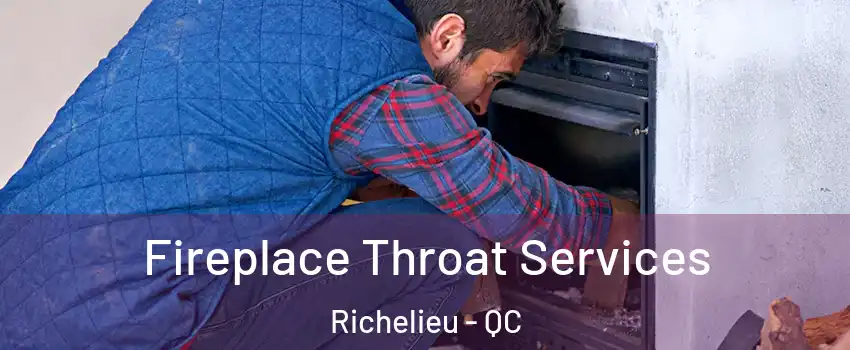  Fireplace Throat Services Richelieu - QC