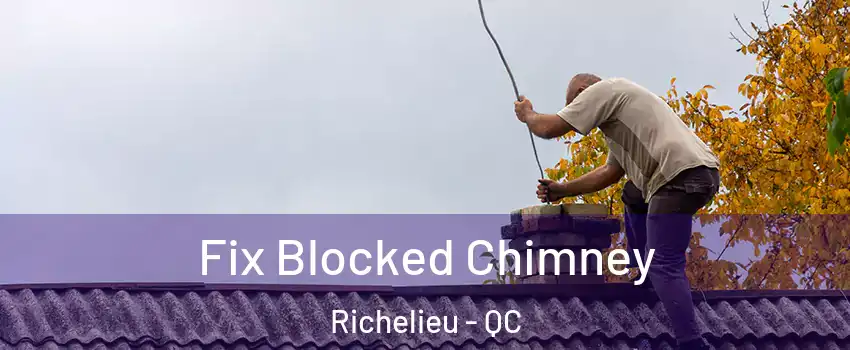  Fix Blocked Chimney Richelieu - QC