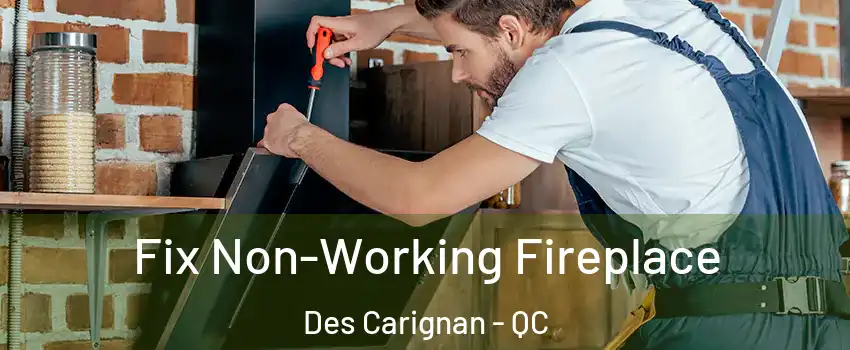  Fix Non-Working Fireplace Des Carignan - QC