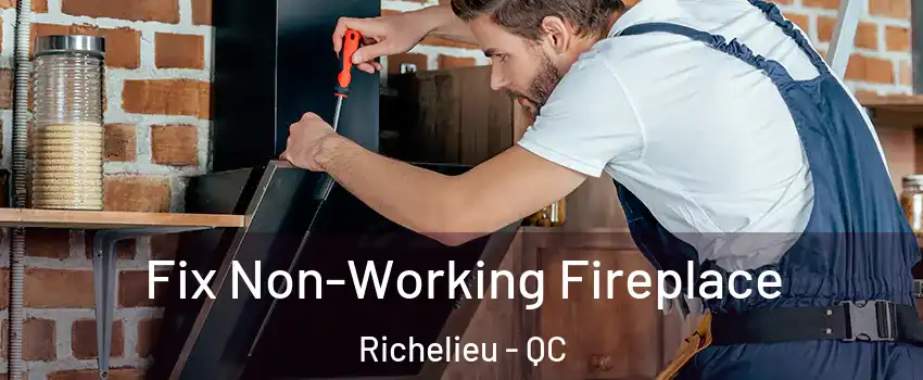  Fix Non-Working Fireplace Richelieu - QC