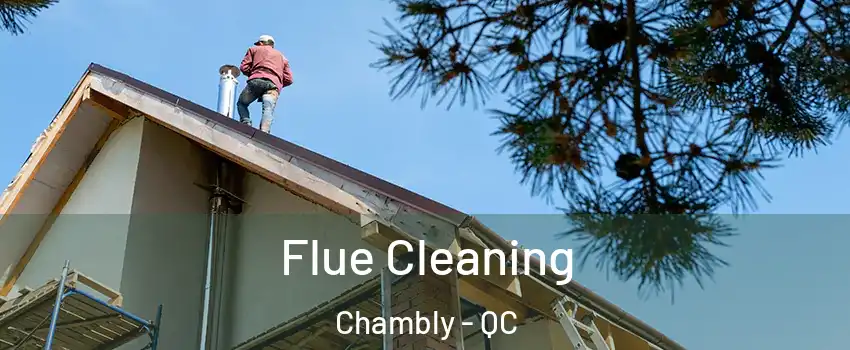  Flue Cleaning Chambly - QC