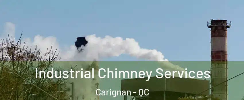 Industrial Chimney Services Carignan - QC