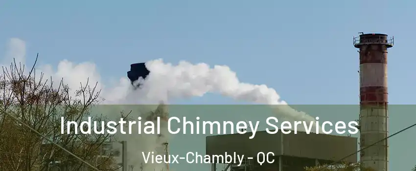  Industrial Chimney Services Vieux-Chambly - QC