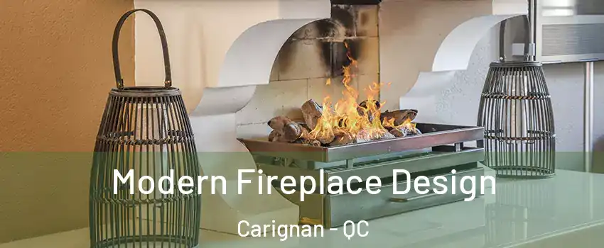  Modern Fireplace Design Carignan - QC