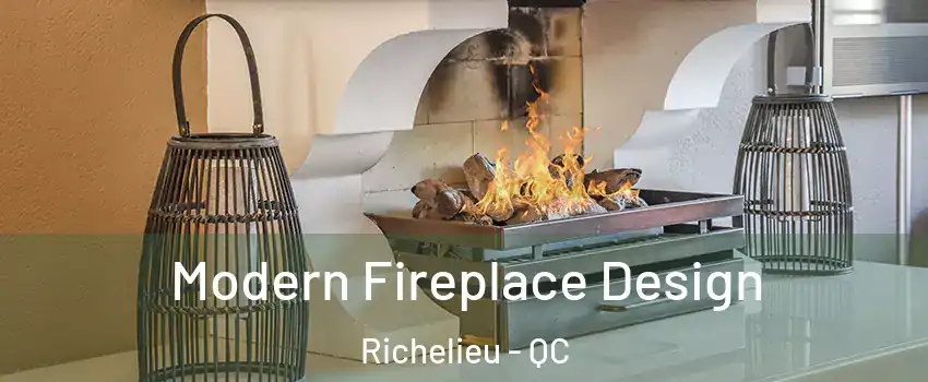 Modern Fireplace Design Richelieu - QC