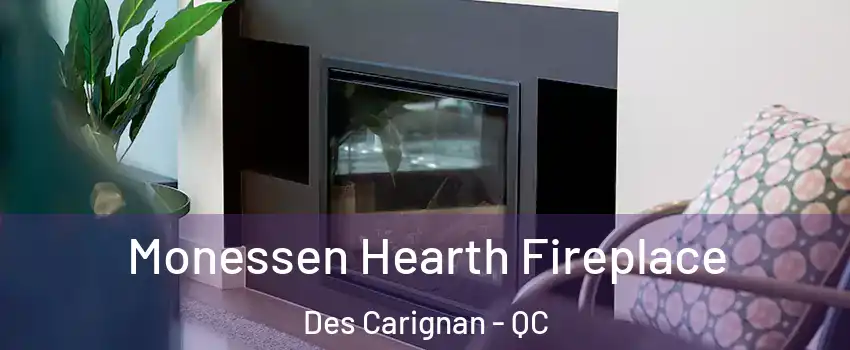  Monessen Hearth Fireplace Des Carignan - QC