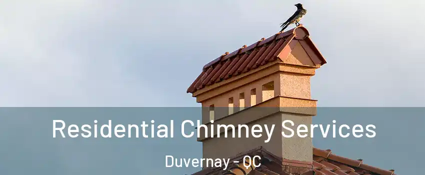  Residential Chimney Services Duvernay - QC