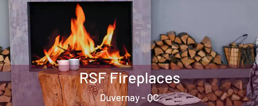  RSF Fireplaces Duvernay - QC