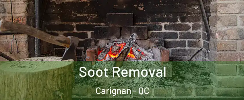  Soot Removal Carignan - QC