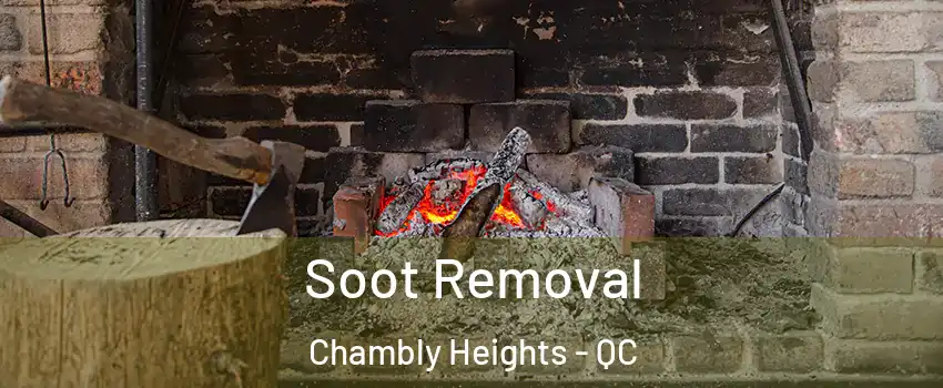  Soot Removal Chambly Heights - QC