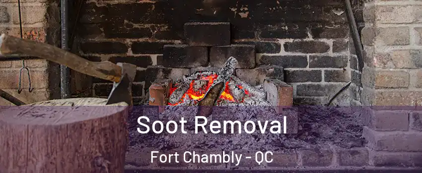  Soot Removal Fort Chambly - QC