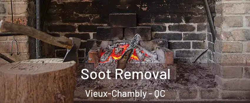 Soot Removal Vieux-Chambly - QC