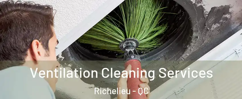 Ventilation Cleaning Services Richelieu - QC
